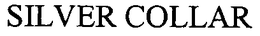 SILVER COLLAR trademark