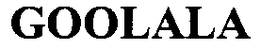 GOOLALA trademark