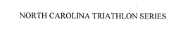 NORTH CAROLINA TRIATHLON SERIES trademark