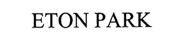 ETON PARK trademark