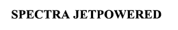 SPECTRA JETPOWERED trademark