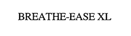 BREATHE-EASE XL trademark