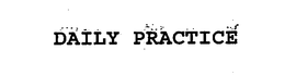 DAILY PRACTICE trademark