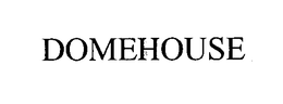 DOMEHOUSE trademark