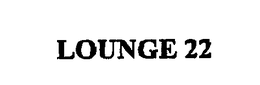 LOUNGE 22 trademark