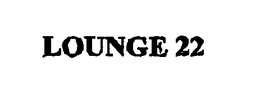 LOUNGE 22 trademark