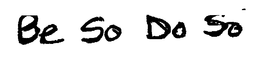 BE SO DO SO trademark