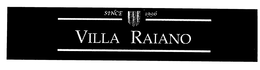 VILLA RAIANO SINCE 1996 trademark