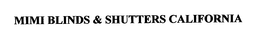 MIMI BLINDS & SHUTTERS CALIFORNIA trademark