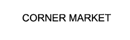 CORNER MARKET trademark