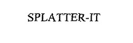 SPLATTER-IT trademark