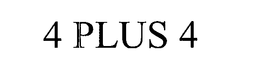 4 PLUS 4 trademark