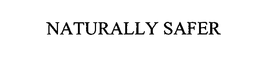NATURALLY SAFER trademark