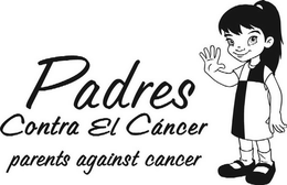PADRES CONTRA EL CÁNCER PARENTS AGAINST CANCER trademark