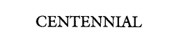 CENTENNIAL trademark