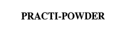PRACTI-POWDER trademark