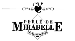 PERLÉ DE MIRABELLE CUVEE RESERVEE trademark
