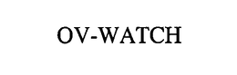 OV-WATCH trademark