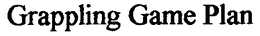 GRAPPLING GAME PLAN trademark