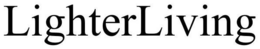 LIGHTERLIVING trademark