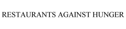 RESTAURANTS AGAINST HUNGER trademark