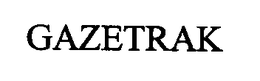 GAZETRAK trademark