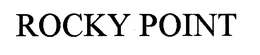 ROCKY POINT trademark
