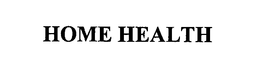 HOME HEALTH trademark