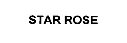 STAR ROSE trademark