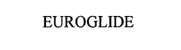 EUROGLIDE trademark