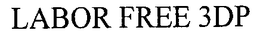LABOR FREE 3DP trademark