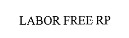 LABOR FREE RP trademark
