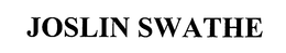 JOSLIN SWATHE trademark