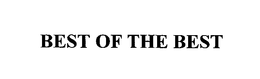 BEST OF THE BEST trademark