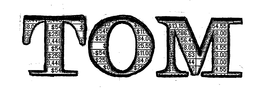 TOM trademark