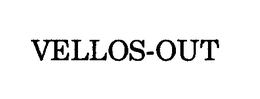 VELLOS-OUT trademark
