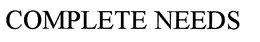 COMPLETE NEEDS trademark