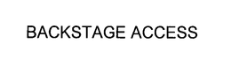 BACKSTAGE ACCESS trademark