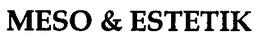 MESO & ESTETIK trademark