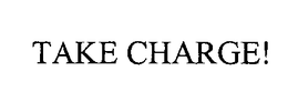 TAKE CHARGE! trademark
