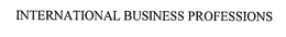 INTERNATIONAL BUSINESS PROFESSIONS trademark