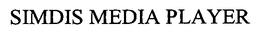 SIMDIS MEDIA PLAYER trademark