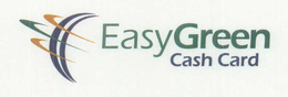 EASYGREEN CASH CARD trademark