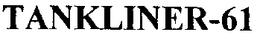 TANKLINER-61 trademark