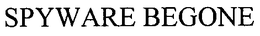 SPYWARE BEGONE trademark