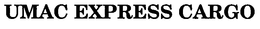 UMAC EXPRESS CARGO trademark