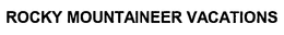 ROCKY MOUNTAINEER VACATIONS trademark