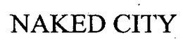 NAKED CITY trademark