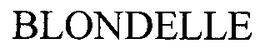 BLONDELLE trademark