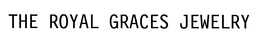 THE ROYAL GRACES JEWELRY trademark